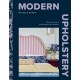 Modern Upholstery: Discover the Joy of Transforming Your Furniture