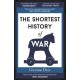 The Shortest History of War