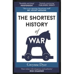 The Shortest History of War
