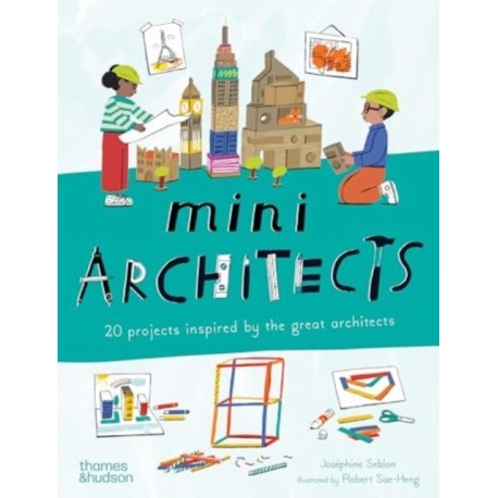 Mini Architects: 20 projects inspired by the great architects