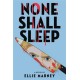 None Shall Sleep