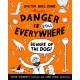 Danger is Still Everywhere: Beware of the Dog (Danger is Everywhere book 2)