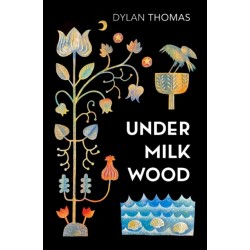 Under Milk Wood: A Play for Voices