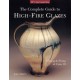 The Complete Guide to High-Fire Glazes: Glazing & Firing at Cone 10