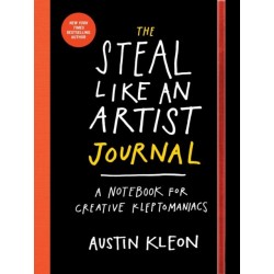 The Steal Like an Artist Journal: A Notebook for Creative Kleptomaniacs