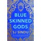 Blue-Skinned Gods: is a boy born with blue skin a miracle from the gods?