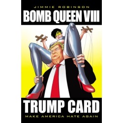 Bomb Queen, Volume 8: Ultimate Bomb: Trump Card