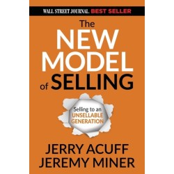 The New Model of Selling: Selling to an Unsellable Generation