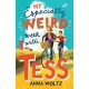 My Especially Weird Week with Tess: THE TIMES CHILDREN'S BOOK OF THE WEEK