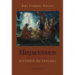 Højmessen: Historie og teologi