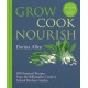Grow, Cook, Nourish: 400 Seasonal Recipes from the Ballymaloe Cookery School Kitchen Garden