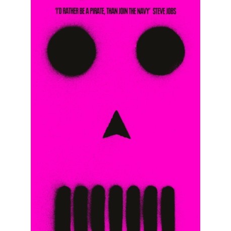 Be More Pirate: Or How to Take On the World and Win