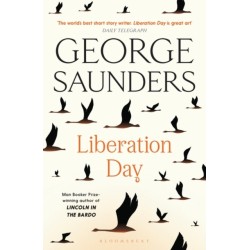 Liberation Day: From ‘the world’s best short story writer’ (The Telegraph) and winner of the Man Booker Prize