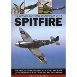 Complete Illustrated Encyclopedia of the Spitfire