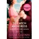 To Catch An Heiress: by the bestselling author of Bridgerton