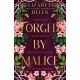 Forged by Malice