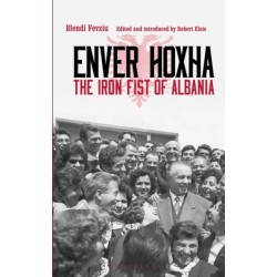Enver Hoxha: The Iron Fist of Albania