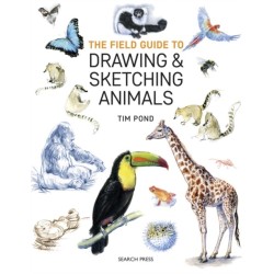The Field Guide to Drawing & Sketching Animals