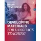 Developing Materials for Language Teaching