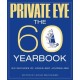 PRIVATE EYE: THE 60 YEARBOOK