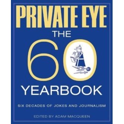 PRIVATE EYE: THE 60 YEARBOOK