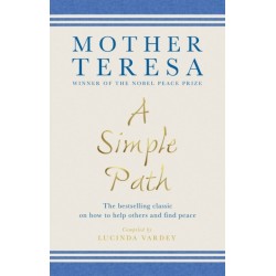 A Simple Path: The bestselling classic on how to help others and find peace