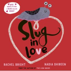 Slug in Love: a funny, adorable hug of a book