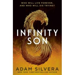 Infinity Son: The much-loved hit from the author of No.1 bestselling blockbuster THEY BOTH DIE AT THE END!