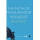The Myth of Measurement: Inspection, audit, targets and the public sector