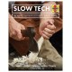 Slow Tech: The perfect antidote to today's digital world