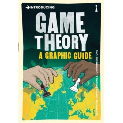 Introducing Game Theory: A Graphic Guide