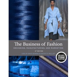 The Business of Fashion: Designing, Manufacturing, and Marketing - Bundle Book + Studio Access Card