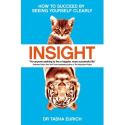 Insight: How to succeed by seeing yourself clearly