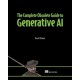 The Complete Obsolete Guide to Generative AI