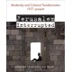 Jerusalem Interrupted: Modernity and Colonial Transformation 1917 - Present