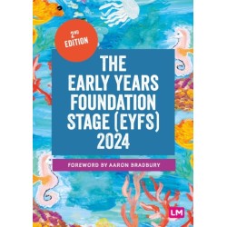 The Early Years Foundation Stage (EYFS) 2024: The statutory framework for group and school-based providers