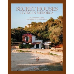 Secret Houses: Living in Menorca