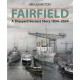 Fairfield: A Shipyard Success Story 1834 - 2024