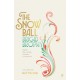 The Snow Ball: The Dazzling Christmas Classic