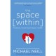 The Space Within: Finding Your Way Back Home