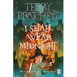 I Shall Wear Midnight: A Tiffany Aching Novel