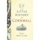 The Little History of Cornwall