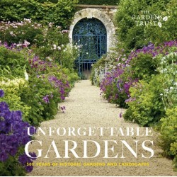 Unforgettable Gardens: 500 Years of Historic Gardens and Landscapes