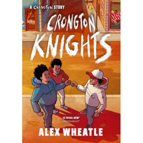 A Crongton Story: Crongton Knights: Book 2 - Winner of the Guardian Children's Fiction Prize