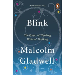Blink: The Power of Thinking Without Thinking