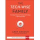 The Tech–Wise Family – Everyday Steps for Putting Technology in Its Proper Place: Everyday Steps for Putting Technology in Its Proper Place