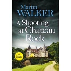 A Shooting at Chateau Rock: A terrific mystery for all fans of cosy crime