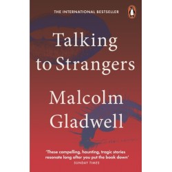 Talking to Strangers: What We Should Know about the People We Don't Know