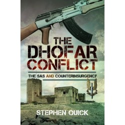 The Dhofar Conflict: The SAS and Counterinsurgency