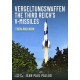 The Vergeltungswaffen - The Third Reich's V-Missiles: Then and Now